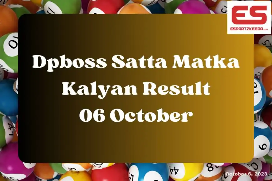 Dpboss Satta Matka Kalyan End result In the present day 06 October 2023 – LIVE Updates for Kalyan Satta King