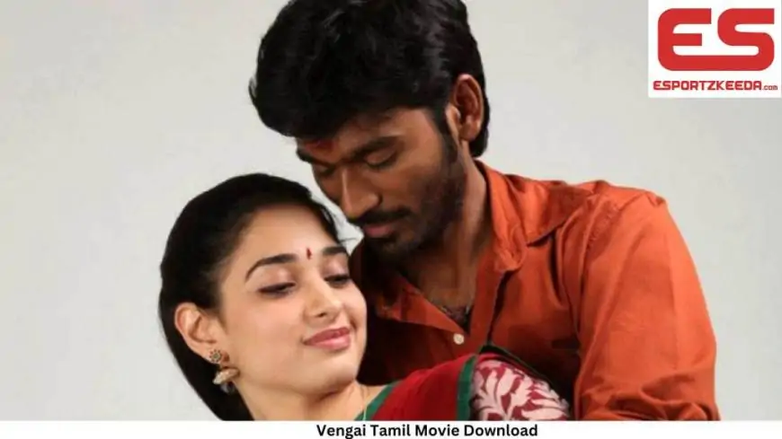 Vengai Tamil Film Download Isaimini, Vengai Tamil Film Download Developments on Google