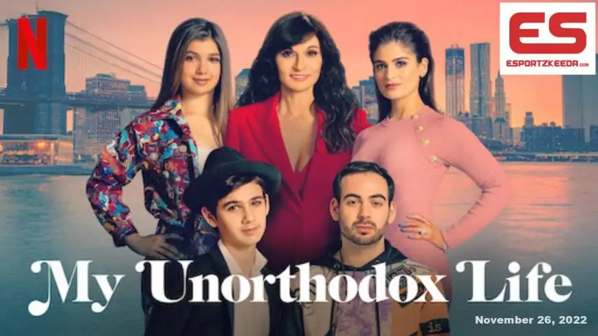 My Unorthodox Life Season 2 Web Series Watch Online On Netflix