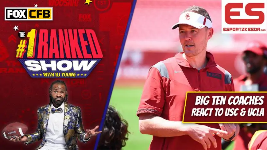 Massive Ten coaches react to USC & UCLA becoming a member of the B1G | Quantity One Ranked Present