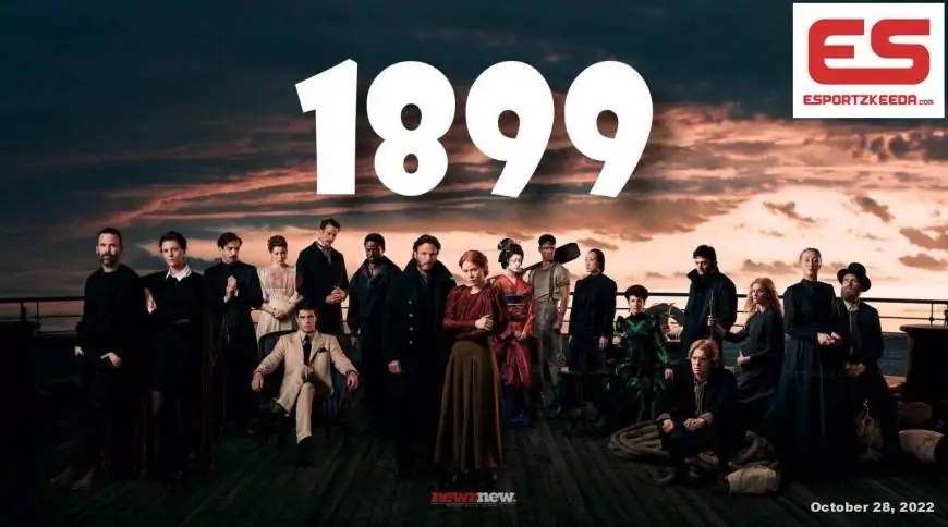 1899 Netflix: Cast, Plot, Teaser, Release Date, Episodes