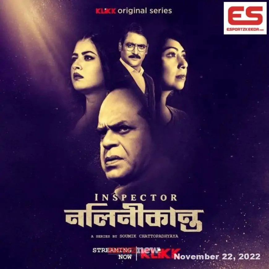 Inspector Nalinikanta Web Series (2022) Klikk: Cast, Watch Online, Release Date, All Episodes