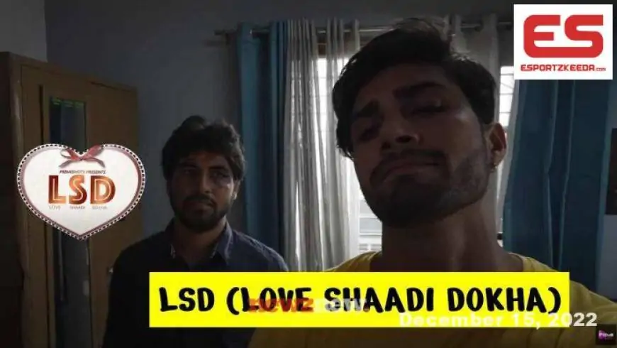 LSD (Love Shaadi Dokha) Web Series: Watch Full Episodes Online on Primeshots