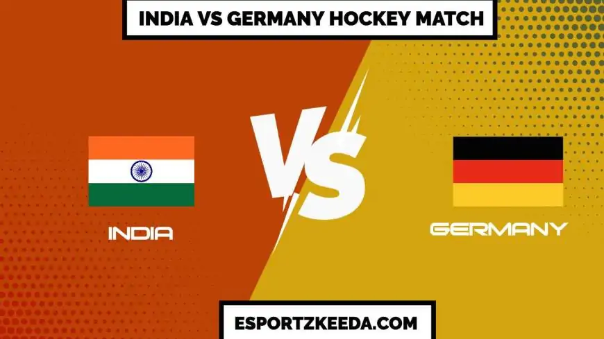 India vs Germany Hockey Match: A Thrilling Encounter