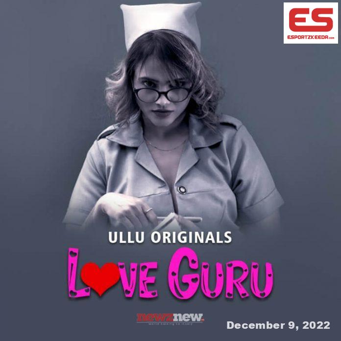 Love Guru Web Series (2023) Ullu