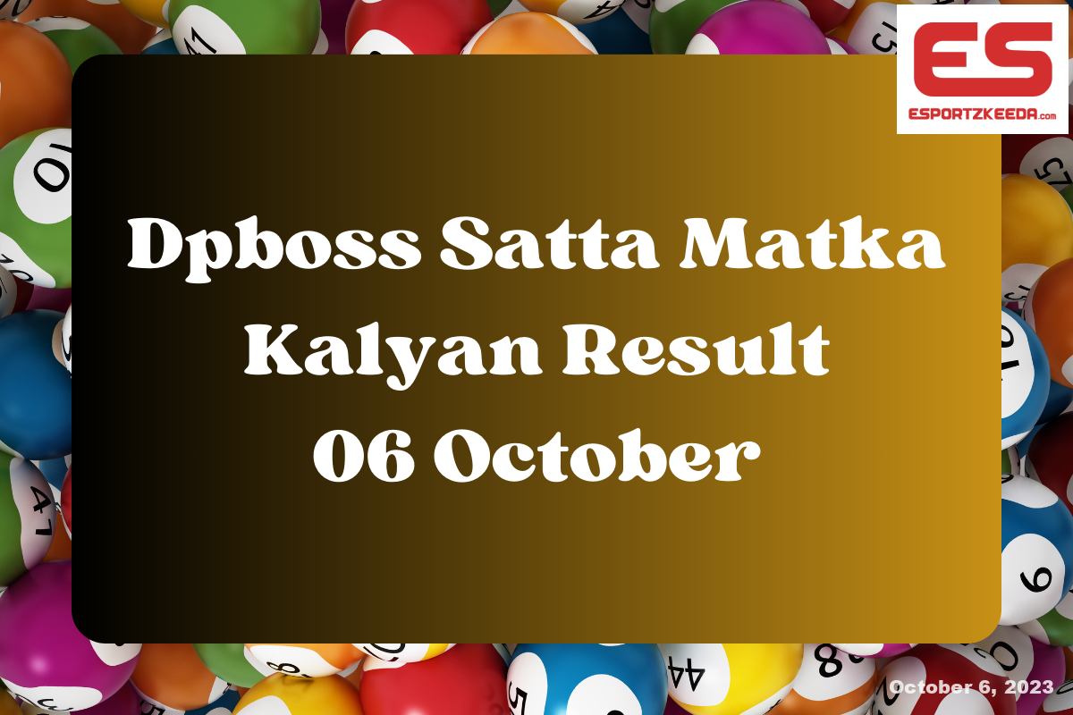 Dpboss Satta Matka Kalyan Result Today 06 October 2023 – LIVE Updates for Kalyan Satta King